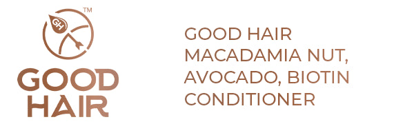 Good Hair Macadamia Nut Avocado Biotin Conditioner